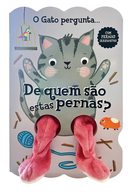 De Quem São Estas Pernas: O Gato Pergunta