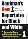 Kaufmans New Repertoire for Black and White