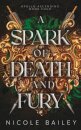 A Spark of Death and Fury