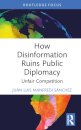 How Disinformation Ruins Public Diplomacy