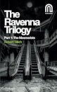 The Ravenna Trilogy Part 1: