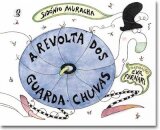 A Revolta Dos Guarda-Chuvas