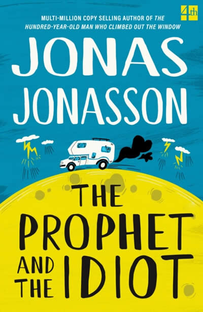 The Prophet And The Idiot