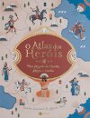 O Atlas dos Heróis - Um Mundo de Heróis, Mitos e Lendas