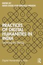 Practices of Digital Humanities in India