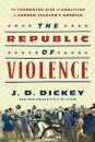 The Republic of Violence