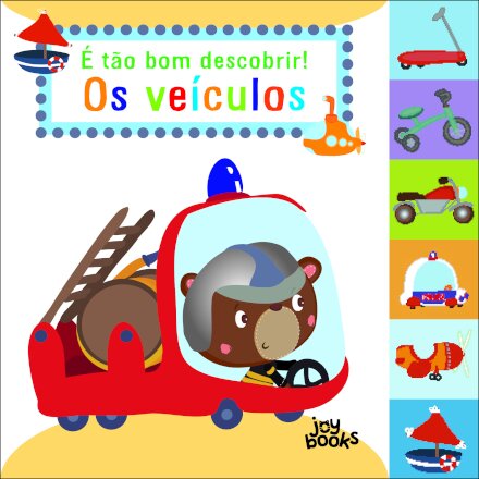 É Tão Bom Descobrir! Os Veículos
