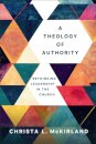 A Theology of Authority
