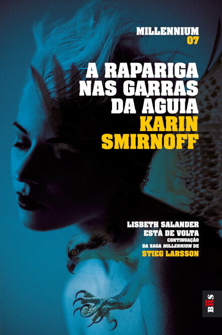 Millennium 7 - A Rapariga nas Garras da Águia