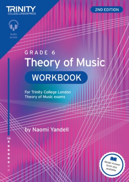 Trinity College London Theory of Music Workbook Grade 6 (2nd edition)