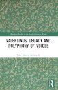 Valentinus’ Legacy and Polyphony of Voices