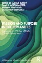 Passion and Purpose in the Humanities