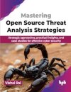 Mastering Open Source Threat Analysis Strategies