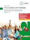 In classe con Tommy (livello pre A1 - A1). Libro + digitale