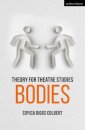 Theory for Theatre Studies: Bodies