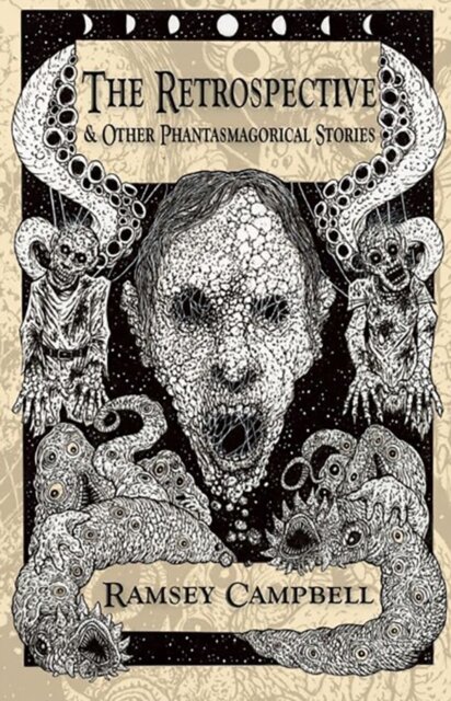 The Retrospective & Other Phantasmagorical Stories [Trade Paperback]