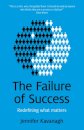 Failure of Success, The – Redefining what matters