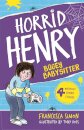 Horrid Henry: Bogey Babysitter