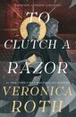 To Clutch A Razor (The Curse Bearer Series 2)