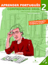 Aprender Português 2 - Compreensão Oral - Nível B1