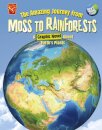 The Amazing Journey from Moss to Rainforests