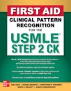 First Aid Clinical Pattern Recognition for the USMLE Step 2 CK