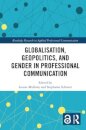 Globalisation, Geopolitics, and Gender in Professional Communication