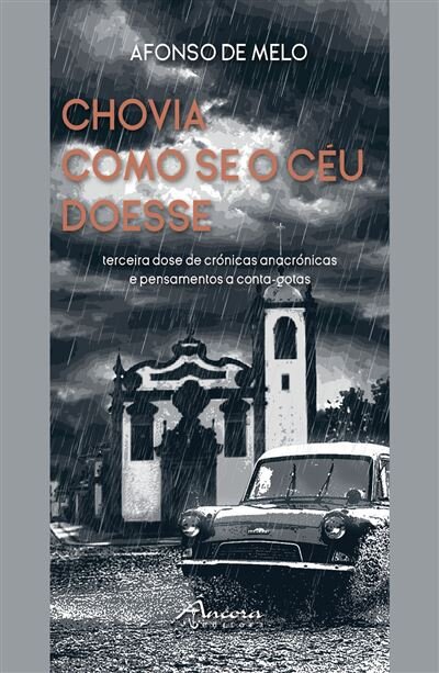 Chovia como se o Céu Doesse