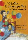 Os Quatro Comandantes Da Cama Voadora