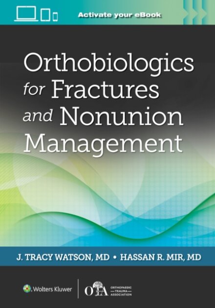 Orthobiologics for Fractures and Nonunion Management