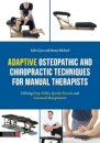 Adaptive Osteopathic and Chiropractic Techniques for Manual Therapists