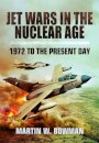 Jet Wars in the Nuclear Age