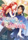 Betrothed to My Sister's Ex (Light Novel) Vol. 1