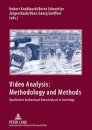 Video Analysis: Methodology and Methods