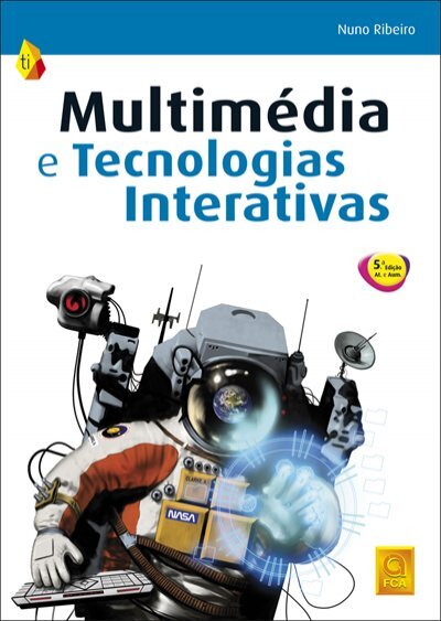 Multimédia e Tecnologias Interativas (5ª edição)