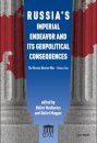 Russia's Imperial Endeavor and Its Geopolitical Consequences