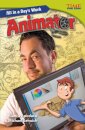 All in a Day's Work: Animator