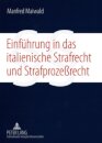 Einfuehrung in Das Italienische Strafrecht Und Strafprozeßrecht