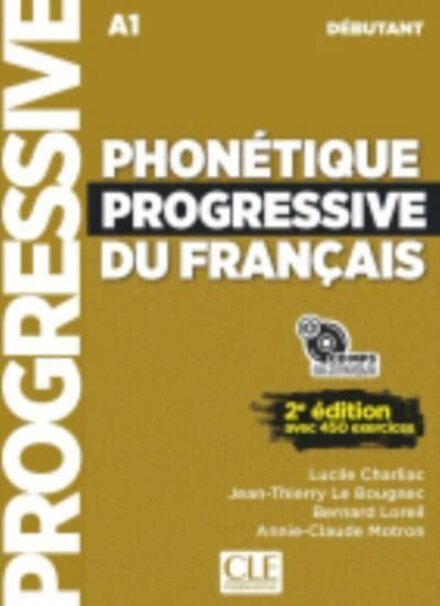 Phonetique progressive du francais - Niveau debutant (A1/A2) + CD
