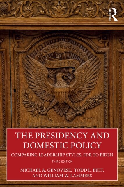 The Presidency and Domestic Policy
