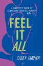 Feel It All