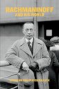 Rachmaninoff and His World