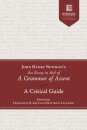 John Henry Newman's an Essay in Aid of a Grammar of Assent