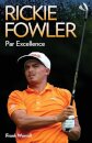 Rickie Fowler - Par Excellence