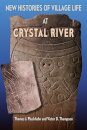 New Histories of Village Life at Crystal River