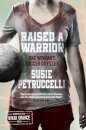 Raised A Warrior