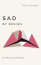 Sad by Design