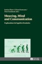 Meaning, Mind and Communication