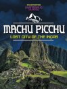 Machu Picchu, Lost City of the Incas