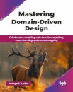 Mastering Domain-Driven Design